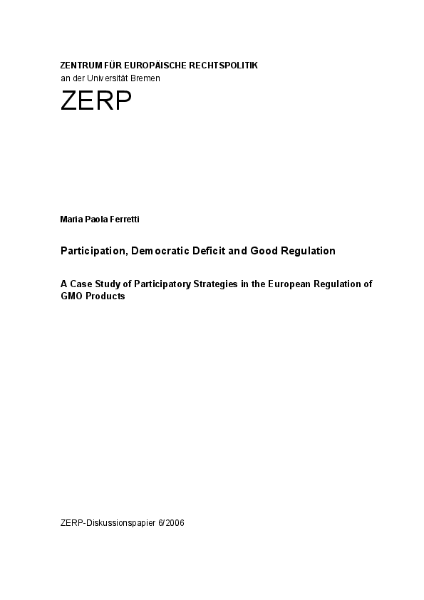 Participation, Democratic Deficit and Good Regulation. A Case Study of Participatory Strategies in the European Regulation of GMO Products