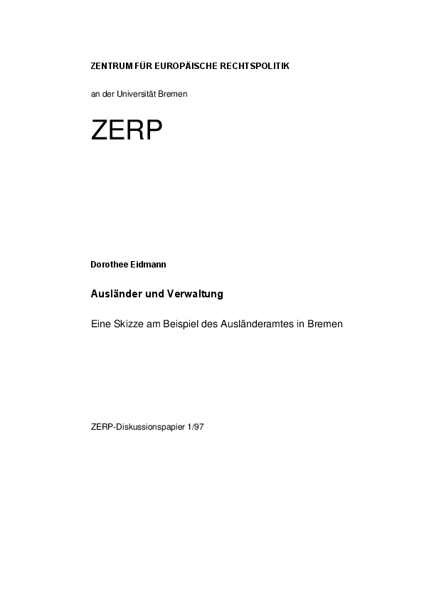 Ausländer und Verwaltung. Eine Skizze am Beispiel des Ausländeramtes in Bremen