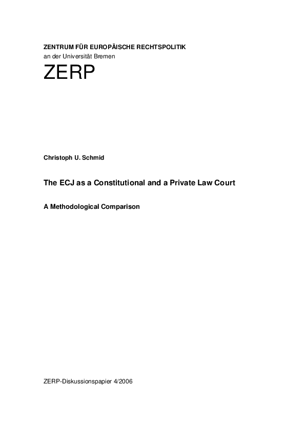 The ECJ as a Constitutional and a Private Law Court. A Methodological Comparison