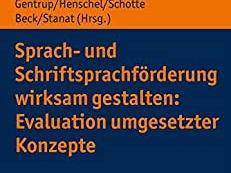 Buchcover Sprach- und Schriftsprachförderung wirksam gestalten: Evaluation umgesetzter Konzepte