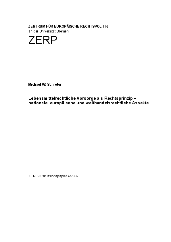 Lebensmittelrechtliche Vorsorge als Rechtsprinzip - nationale, europäische und welthandelsrechtliche Aspekte