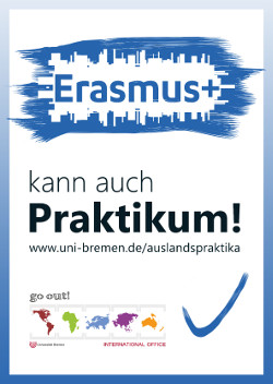 ></center></p><p>The program :</p><p>The ERASMUS program enables students and graduates of the University of Bremen to complete an internship, funded with an Erasmus grant, in one of the participating countries. These include the EU Member States, Iceland, Liechtenstein, Norway, Türkiye, and the French and Dutch overseas territories.</p><p>Students and graduates may receive up to 12 months (Staatsexamen 24 months) of funding in each study cycle (Bachelor, Master, PhD , Staatsexamen ). This can be divided among several  stays   abroad . For example, if a student has already received an Erasmus grant in his or her current study cycle, the length of the funding will be deducted from the twelve months. Internships can be funded both during studies and after graduation. The duration of the internship must be at least 2 months (60 days) and a maximum of 12 months.</p><p>The aim of the program is to let students and graduates acquire experiences relevant to their fields, expand their professional qualification, and extend their intercultural competence. Internships allow the participants to collect on-the-job-experience related to their studies, and build a network of professional contacts for their future career. Who can apply? All students of the University of Bremen (graduates, please see the page 